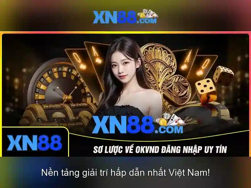 XN88 – Trải Nghiệm Trực Tuyến Đỉnh Cao Với Giao Diện Hiện Đại